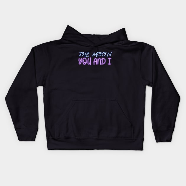 The moon you and I Kids Hoodie by Word and Saying